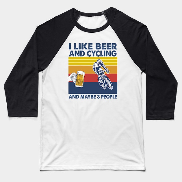 I like beer and cycling and maybe 3 perople Baseball T-Shirt by Shaniya Abernathy